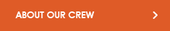 About our crew